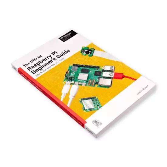 Guide officiel du débutant Raspberry Pi -5e édition Guide officiel du débutant Raspberry Pi -5e édition